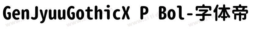 GenJyuuGothicX P Bol字体转换